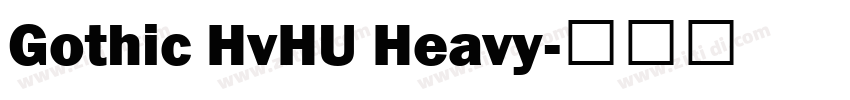Gothic HvHU Heavy字体转换